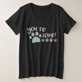 Du bist Pawsome! T-Shirt