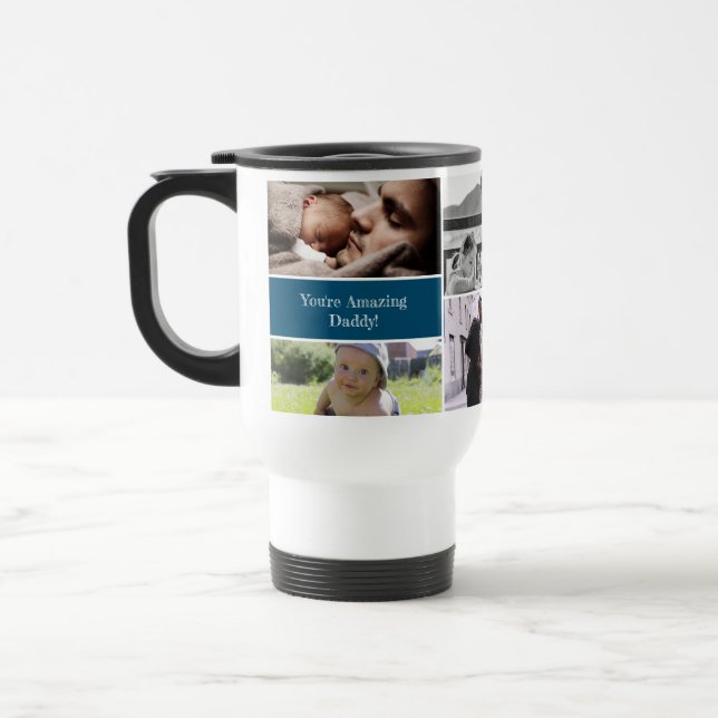 Du bist Phantastisch Daddy Blue Custom Foto Collag Reisebecher (Links)