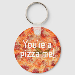 Du bist Pizza me valentines Spaß Foto Schlüsselanhänger