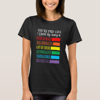 Du bist Pro Life Bekleidung T-Shirt