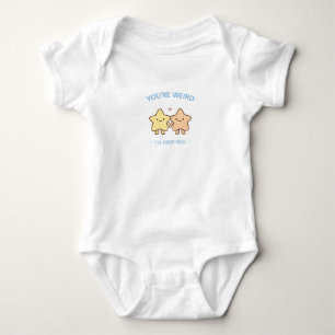 Du bist seltsam, ich behalte dich Stern Kunst Baby Strampler