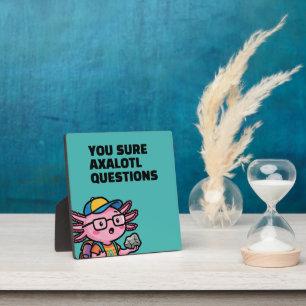 Du bist sicher Axolotl Fragen Cute Sarkastischer M Fotoplatte