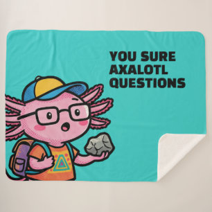 Du bist sicher Axolotl Fragen Cute Sarkastischer M Sherpadecke