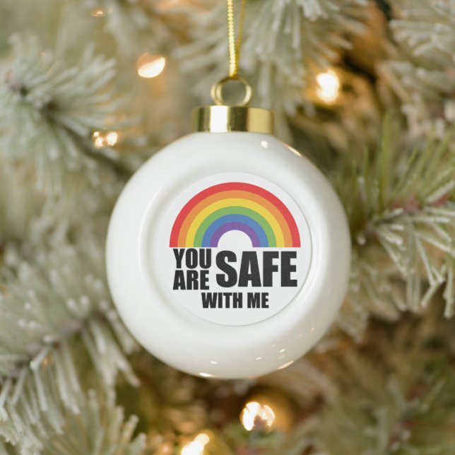 Du bist sicher mit meinem LGBTQ-Regenbogenstolz Keramik Kugel-Ornament (Baum)