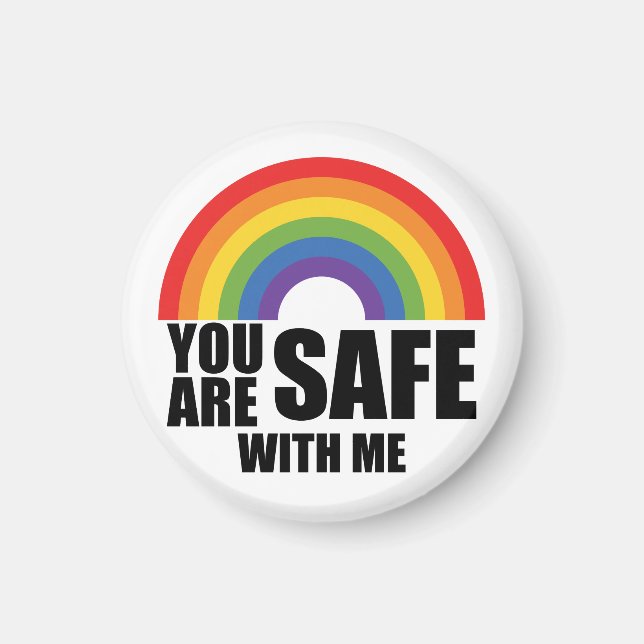 Du bist sicher mit meinem LGBTQ-Regenbogenstolz Magnet (Vorne)