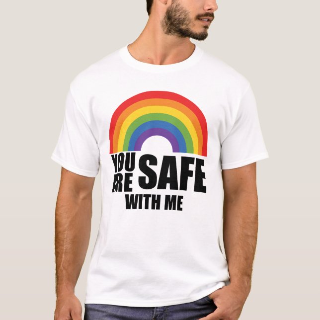 Du bist sicher mit meinem LGBTQ-Regenbogenstolz T-Shirt (Vorderseite)