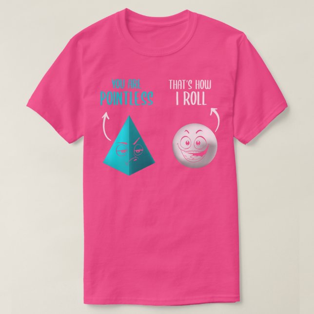Du bist sinnlos, so wie ich lustige Mathematik Pun T-Shirt (Design vorne)