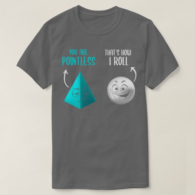 Du bist sinnlos, so wie ich lustige Mathematik Pun T-Shirt (Design vorne)