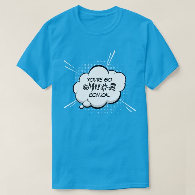 Du bist so ein komischer T - Shirt (Design vorne)