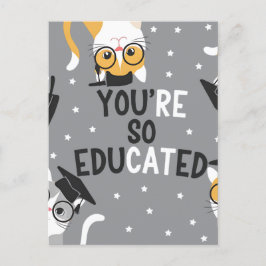 Du bist so gebildeter Funny Cat Abschluss Postkarte
