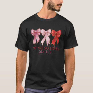 Du bist so geliebt Johannes 3, 16 Bibelvers Christ T-Shirt