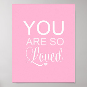 Du bist so geliebt Rosa Kinderzimmer-Kunstdekor Poster