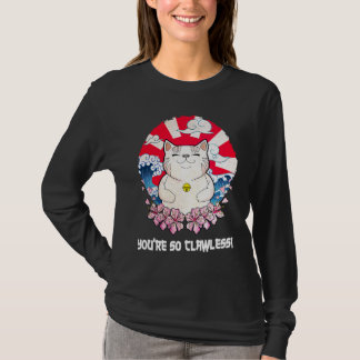 Du bist so krallenlos Katze Katzenbaby Humor Kat T-Shirt