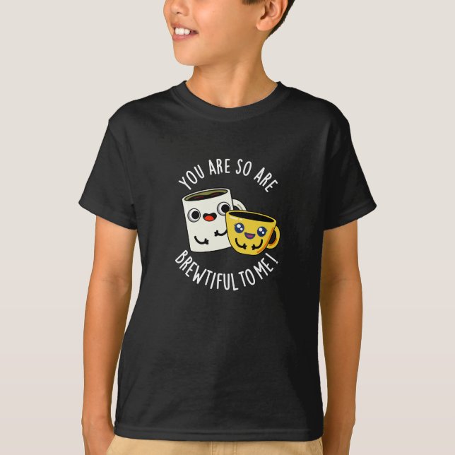 Du bist so schön zu mir Kaffee Puppe dunkle BG T-Shirt (Vorderseite)