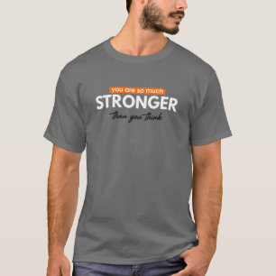 "Du bist so viel stärker" T-Shirt