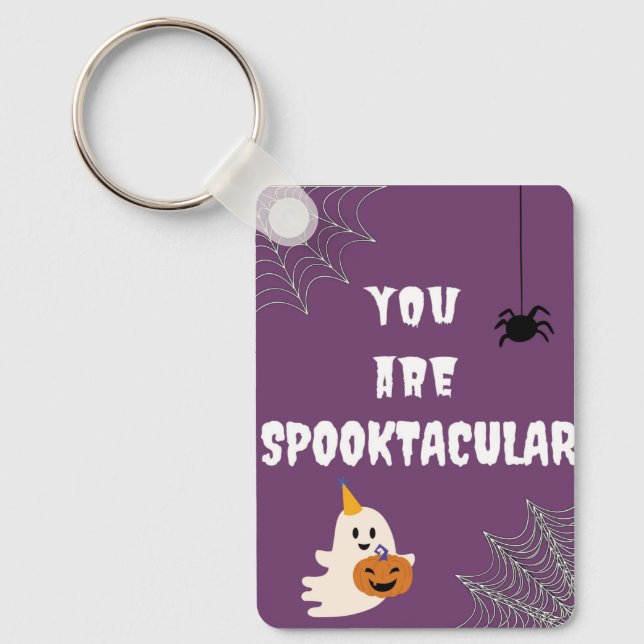 Du bist spooktacular Halloween-Schlüsselanhänger Schlüsselanhänger (Vorderseite)