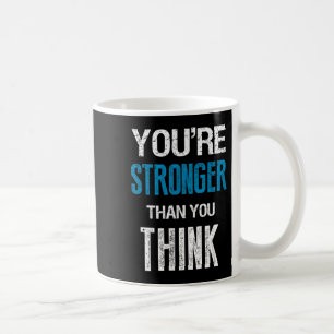 Du bist stärker als du denkst Motivierend  Kaffeetasse