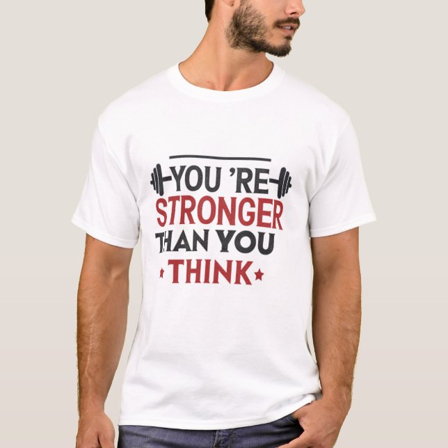 Du bist stärker, als du denkst T-Shirt (Vorderseite)