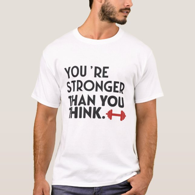 Du bist stärker, als du denkst T-Shirt (Vorderseite)