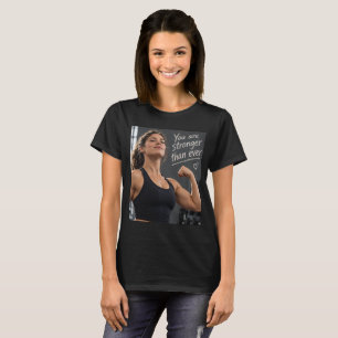 Du bist stärker als je zuvor T-Shirt