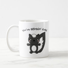 Du bist Stinkin' Niedlich Kaffeetasse