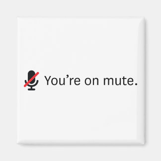 Du bist stumm. magnet