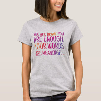 Du bist tapfer, du bist genug Typografie T-Shirt