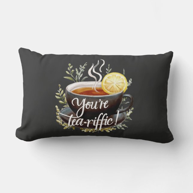 Du bist Tea-riffic! Funny Tea Lover Graphic Lendenkissen (Vorderseite)