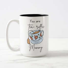 Du bist tränenreiche Mutter. Zweifarbige Tasse