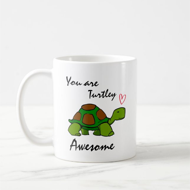 Du bist Turtley Phantastisch Kaffeetasse (Links)