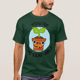 Du bist unglaublich süßer positiver Pflanzenwitz T-Shirt