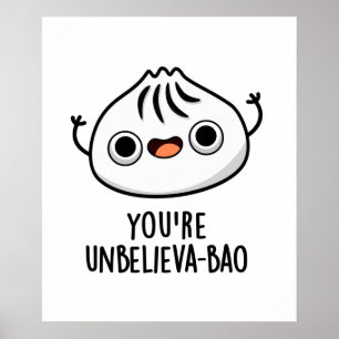 Du bist unglaublich süßes Dimsum Bao Pun Poster