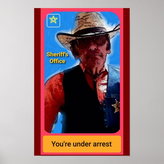 Du bist verhaftet Sheriff Poster (Vorne)