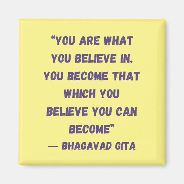 Du bist, was du glaubst, Bhagavad Gita Magnet (Vorne)
