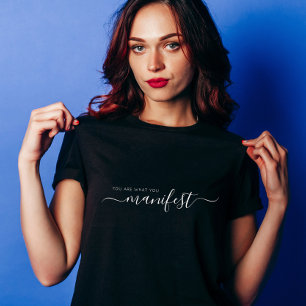 Du bist was du manifestierst T-Shirt