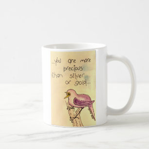 Du bist Wertvoller als Silber oder Gold! Kaffeetasse