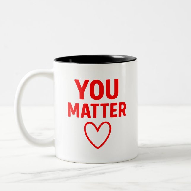 Du bist wichtig" Positives rotes Herz Zweifarbige Tasse (Links)