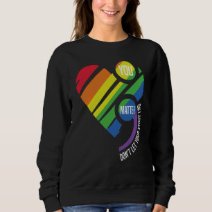 Du bist wichtig Semikolon Lass deine Geschichte ni Sweatshirt