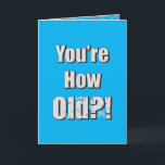 Du bist wie alt?! Funny Personlare Birthday Card Karte<br><div class="desc">Du bist wie alt?! Nur weil wir älter werden, können wir uns mit unserem bevorstehenden Alter nicht gemein amüsieren. Vor allem, wenn man es zum Geburtstag eines anderen machen kann! Im Inneren befindet sich der fröhliche Grim-Sensenmann mit Party-Hut. Grims zahnes Lächeln und der Daumen sind auf und erinnern uns daran,...</div>