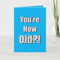 Du bist wie alt?! Funny Personlare Birthday Card