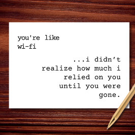 Du bist wie Wi-Fi — und ich bin verloren Karte