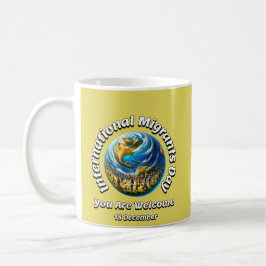 Du bist willkommen. Internationaler Tag der Migran Kaffeetasse