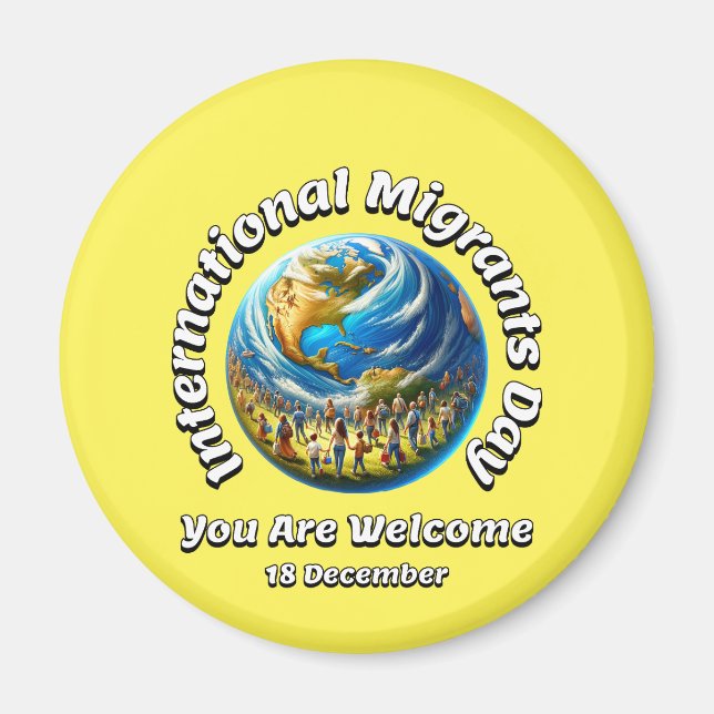 Du bist willkommen. Internationaler Tag der Migran Magnet (Vorne)