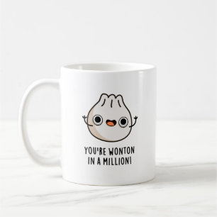 Du bist Wonton in einem Millionen-lustigen Dimsum- Kaffeetasse