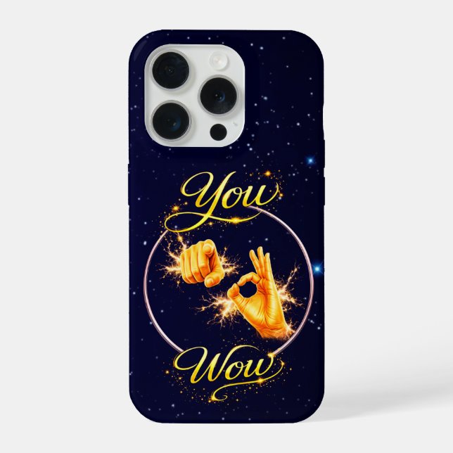 DU BIST WOW: Lass ihn oder sie sich besonders fühl iPhone 15 Pro Hülle (Rückseite)
