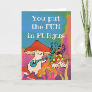 Du bringst den Spaß in den Pilz FunGuy für ihn Karte