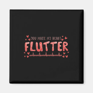Du bringst mein Herz zum Flattern Herzkrankenschwe Magnet