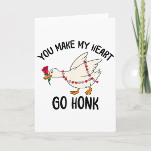 Du bringst mein Herz zum Honk Lustige Gans Valenti Karte