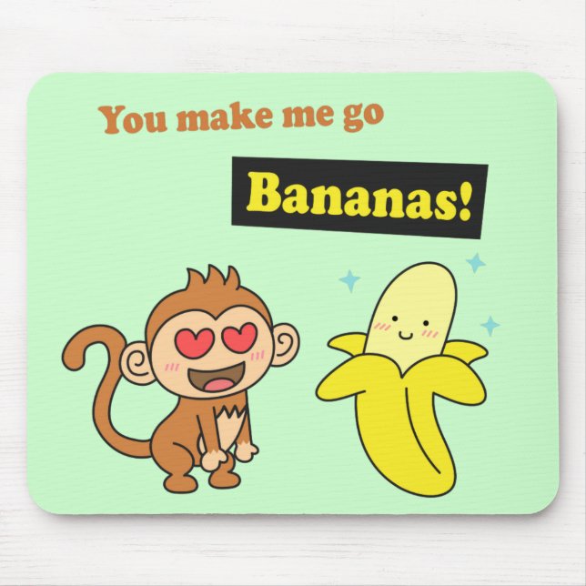 Du bringst mich zu Bananen, Niedlichen Liebe Spaß Mousepad (Vorne)