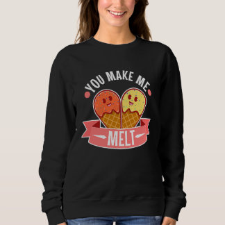 Du bringst mich zum Schmelzen 5 Sweatshirt